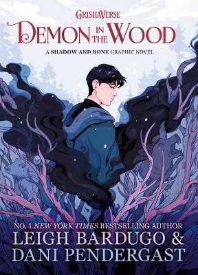 Demon in the Wood ; A Shadow and Bone Graphic Novel