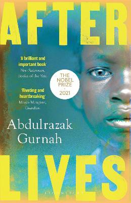 Afterlives ; By the winner of the Nobel Prize in Literature 2021