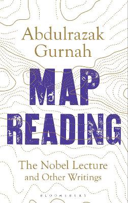 Map Reading ; The Nobel Lecture and Other Writings