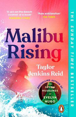 Malibu Rising ; The Sunday Times Bestseller