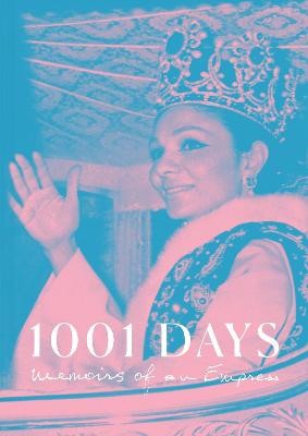 1001 Days ; Memoirs of an Empress