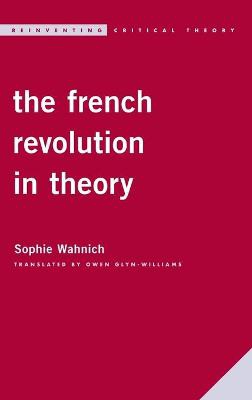 The French Revolution in Theory