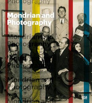 Mondrian and Photography ; Picturing the Artist and his Work