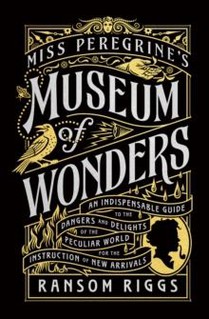 Miss Peregrine's Museum of Wonders 