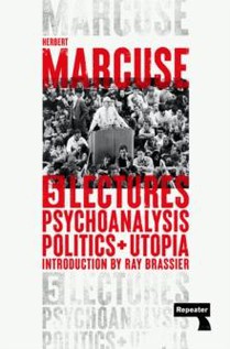 Psychoanalysis, Politics, and Utopia 