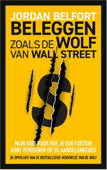 Beleggen zoals de Wolf van Wall Street 