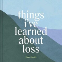 Things I ve Learned about Loss 