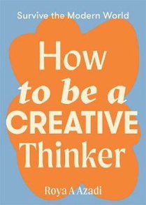 How to Create Creativity 