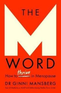 The M Word. Everything Nobody Tells You 