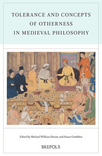 Tolerance and Concepts of Otherness in Medieval Philosophy 