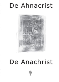 De Ahnacrist/De Anachrist - Integrale uitgave 