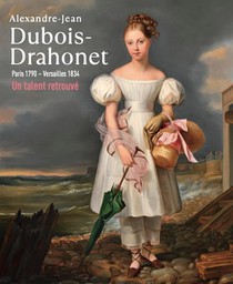 Alexandre-Jean Dubois-Drahonet. Paris 1790 - Versailles 1834 