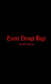 Essence Through Magic 