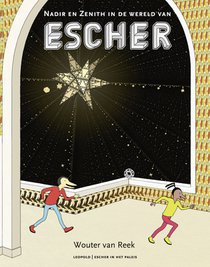 Nadir en Zenith in de wereld van Escher 