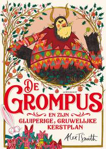 De Grompus en zijn gluiperige, gruwelijke kerstplan 