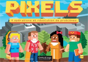 PIXELS 4 OPERATIONS ET RESOLUTION DE PROBLEMES 