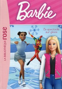 Barbie - Vie Quotidienne T.7 ; Le Spectacle Sur Glace 