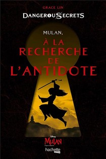 Mulan, A La Recherche De L'antidote 