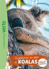 The Wild Immersion T.12 : Expedition Au Pays Des Koalas 