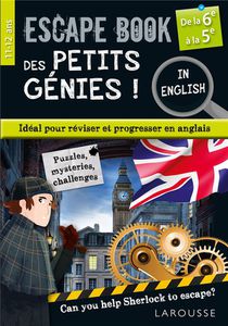 Escape Book Des Petits Genies ! : In English ; De La 6e A La 5e 