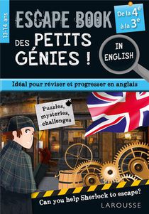 Escape Book Des Petits Genies ! : In English ; De La 4e A La 3e 
