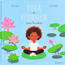 Yoga Et Respiration Pour Les Petits ; 10 Musiques, 10 Postures 