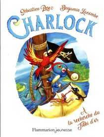 Charlock T.5 ; A La Recherche Du Tikki D'or 