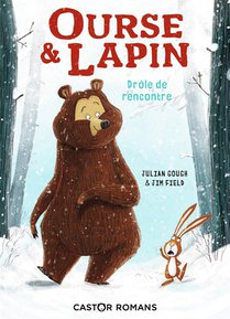 Ourse & Lapin T.1 ; Drole De Rencontre 