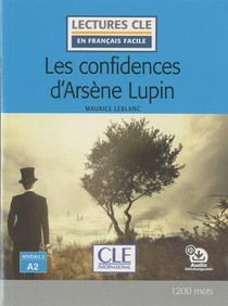 Fle ; Les Confidences D'arsene Lupin ; Niveau 2, A2 (edition 2019) 