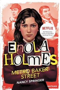 Les Enquetes D'enola Holmes T.6 : Metro Baker Street 