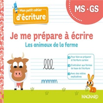 Mon Petit Cahier Decriture ; Je Me Prepare A Ecrire Ms-gs, Les Animaux De La Ferme : Cahier (edition 2022) 