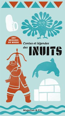 Contes Et Legendes Des Inuits 