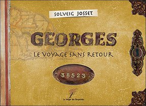 Georges : Le Voyage Sans Retour 