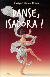 Danse, Isadora ! 