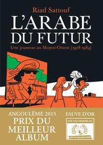 L'arabe Du Futur T.1 : Une Jeunesse Au Moyen-orient (1978-1984) 