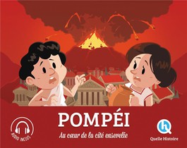 Pompei : Au Coeur De La Cite Ensevelie 