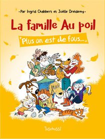 La Famille Au Poil T.2 : Plus On Est De Fous... 