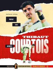 Thibaut Courtois : Portrait, Anecdotes, Stats 