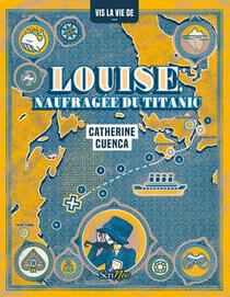 Louise, Naufragee Du Titanic 