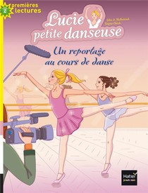 Lucie Petite Danseuse T.5 ; Un Reportage Au Cours De Danse 