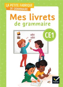 La Petite Fabrique De Grammaire ; Francais ; Ce1 ; Mes Livrets De Grammaire 