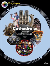 Cathedrales : Chantiers Au Moyen Age 