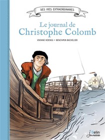 Christophe Colomb ; Journal D'un Explorateur 