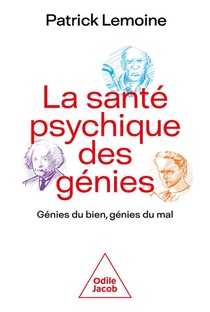La Sante Psychique Des Genies : Genies Du Bien, Genies Du Mal 