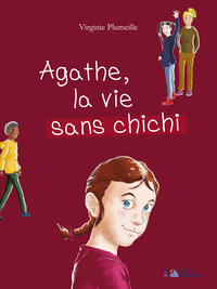 Agathe, La Vie Sans Chichi 