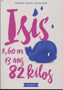 Isis, 13 Ans, 1,60 M, 82 Kilos 