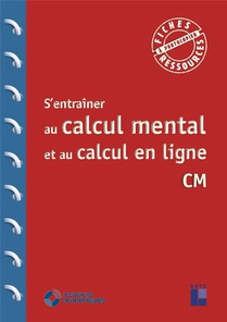 S'entrainer Au Calcul Mental Et Au Calcul En Ligne ; Cm1, Cm2 
