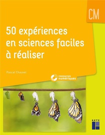 50 Experiences En Sciences Faciles A Realiser : Cm 