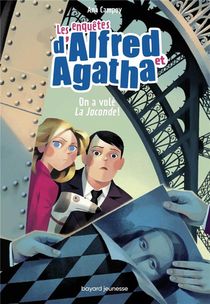 Les Enquetes D'alfred Et Agatha T.8 ; On A Vole La Joconde ! 