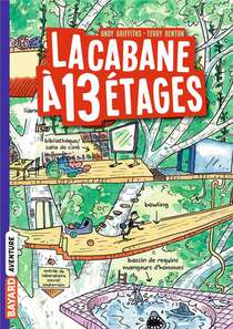 La Cabane A 13 Etages T.1 
